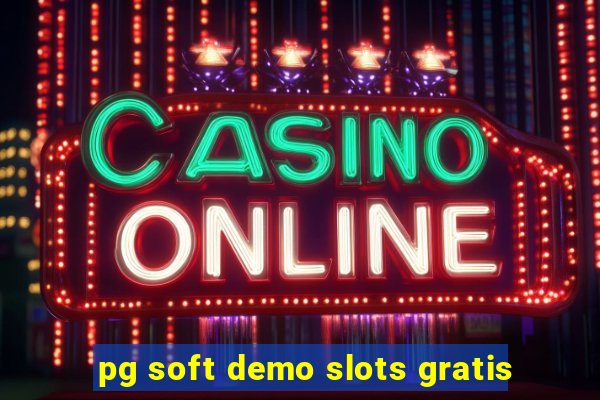 pg soft demo slots gratis